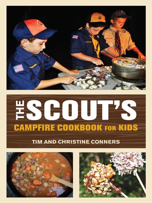 Title details for Scout's Campfire Cookbook for Kids by Christine Conners - Available